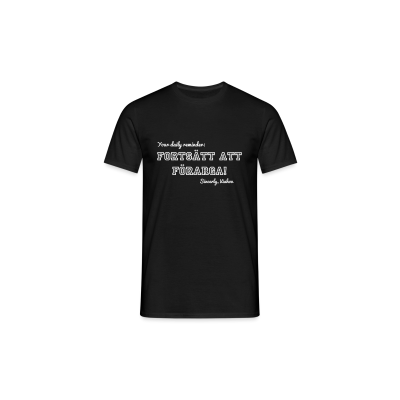 "Fortsätt att förarga" Herr Tshirt