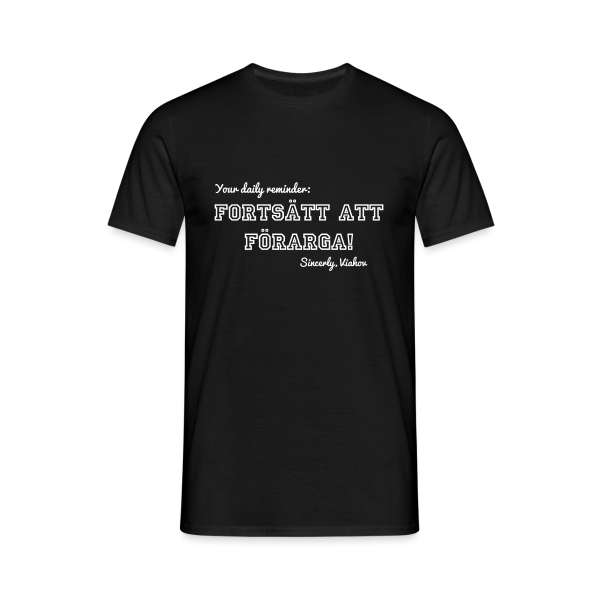 "Fortsätt att förarga" Herr Tshirt